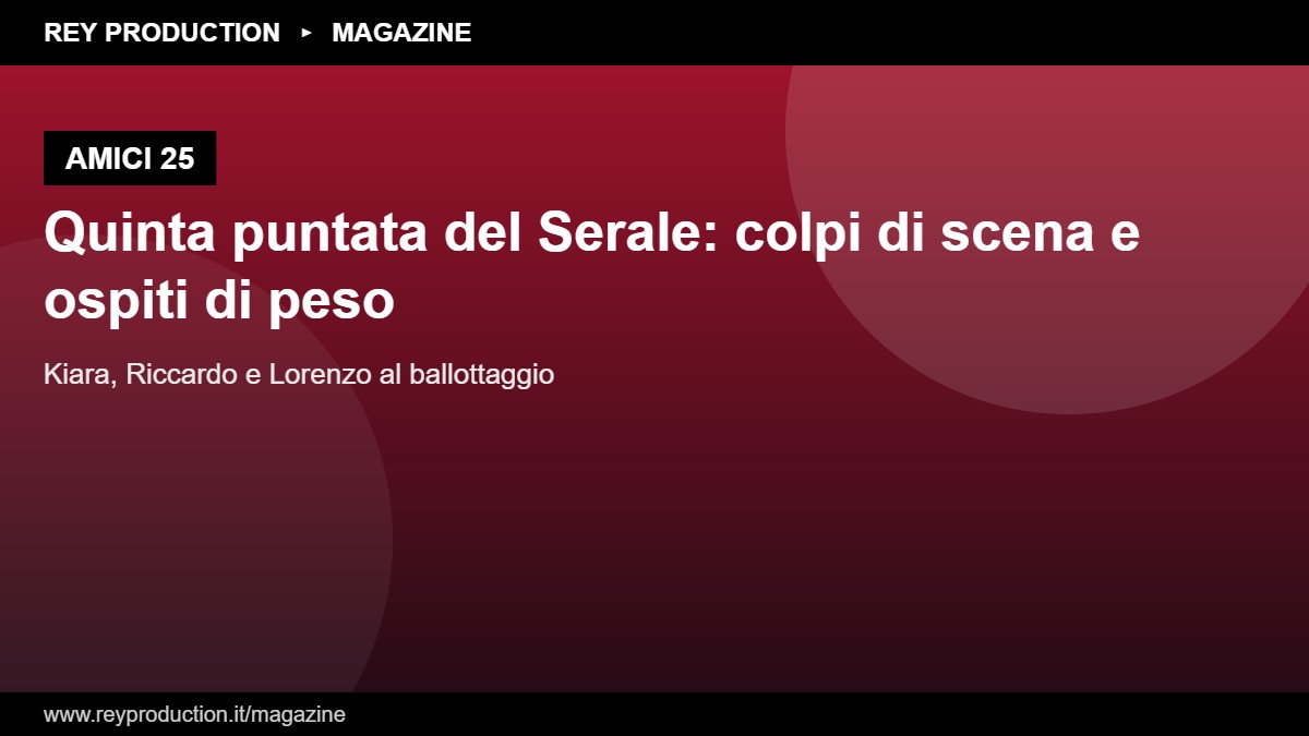 Amici 25, quinta puntata del Serale: colpi di scena, ospiti di peso e il ballottaggio che infiamma il pubblico
